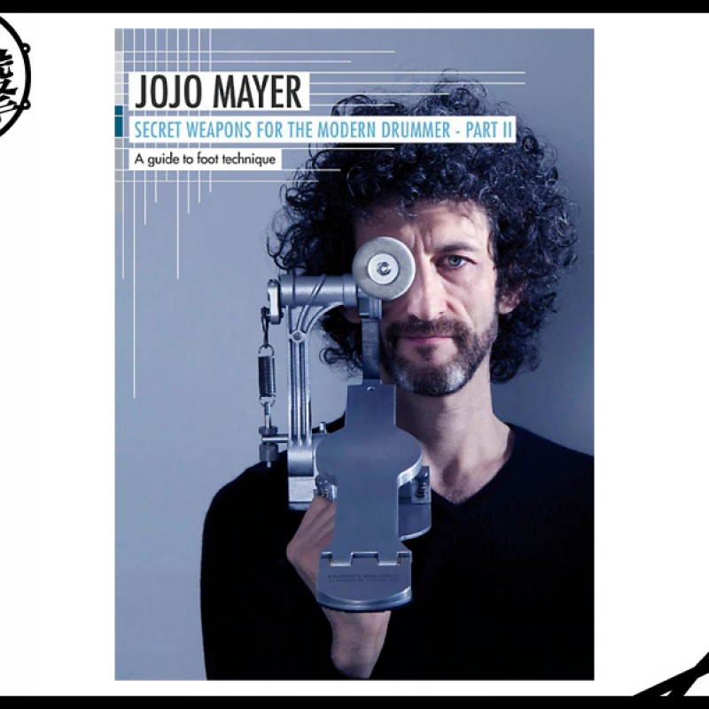 JOJO MAYER SECRET WEAPONS PART 2:FOOT TECHNIQUE 鼓手必備踏板技術指南 (9781495003165) by www.bdrum.com.tw JOJO MAYER SECRET WEAPONS PART 2:FOOT TECHNIQUE 鼓手必備踏板技術指南 (9781495003165) 【美鼓打擊】